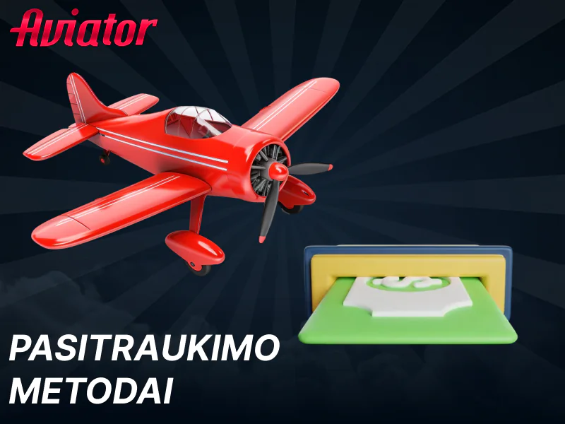 Išėmimo būdai Aviator