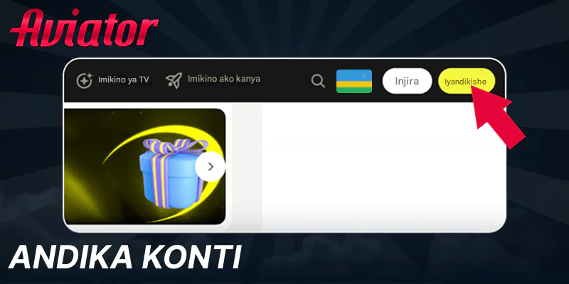 Andika konte yawe kugirango ukine Aviator