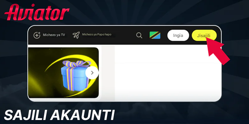 Sajili akaunti yako kwa kucheza Aviator