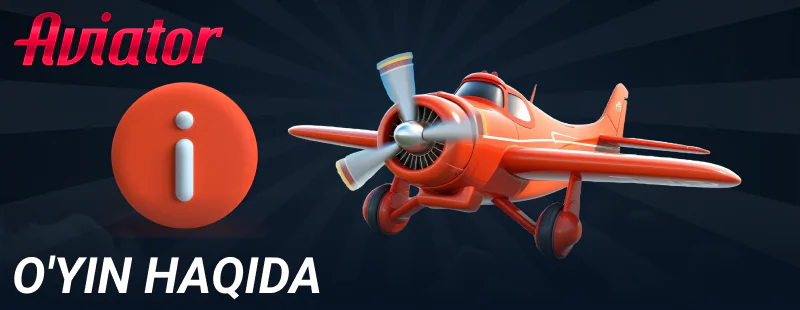 O'zbeklar uchun Aviator o'yini haqida ma'lumot