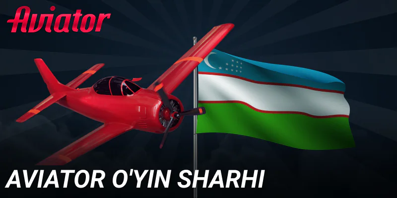 O'zbekistonlik o'yinchilar uchun onlayn Aviator o'yini