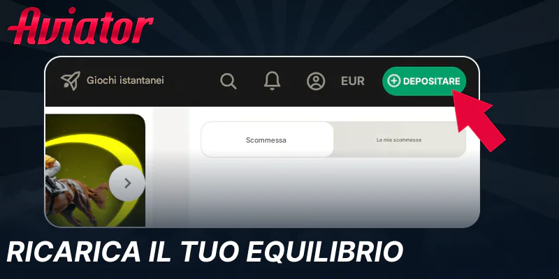 Effettua un deposito per giocare ad Aviator con soldi veri