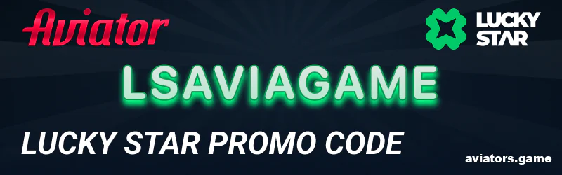Lucky Star promo code for Aviator India gamblers